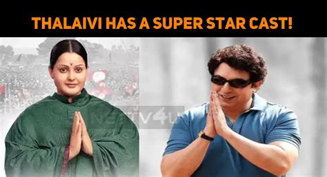 Thalaivi Has A Super Star Cast! | NETTV4U