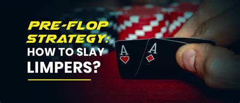 Pre-flop Poker Strategy | How to Slay Limpers-PokerBaazi