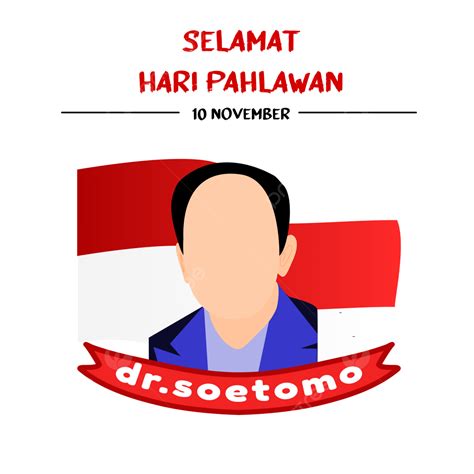 National Heroes Day Vector PNG Images, Funny Illustrations Dr Soetomo ...