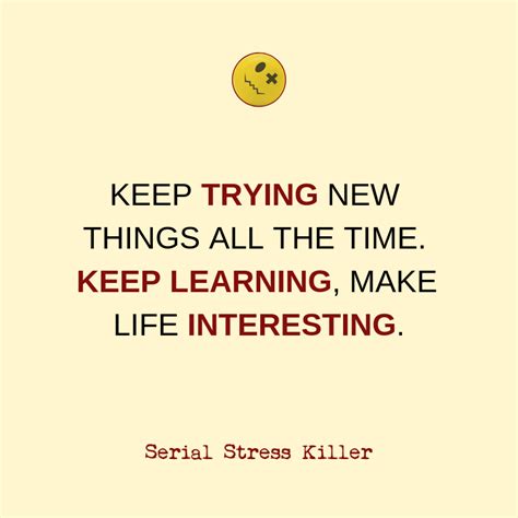 Quotes About Learning New Things - ShortQuotes.cc