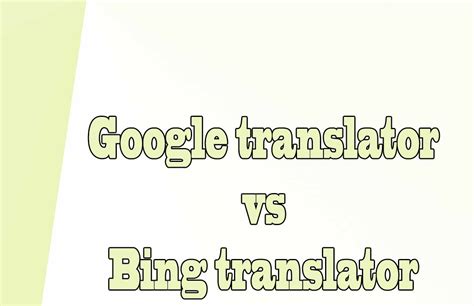 Google translator vs Bing translator | lOOkkle Blog