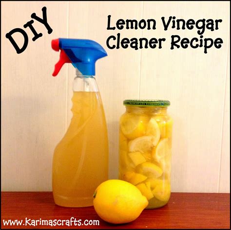 Karima's Crafts: Lemon Vinegar Cleaner Recipe