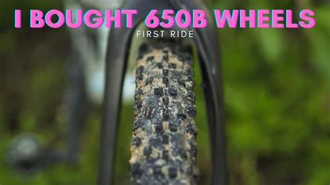 Made the Switch to 650b Wheels! - YouTube