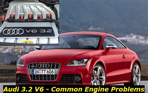 Audi 3.2 FSI V6 Engine Problems – Big Engine with Big Issues?