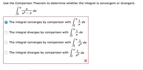 Solved Use the Comparison Theorem to determine whether the | Chegg.com