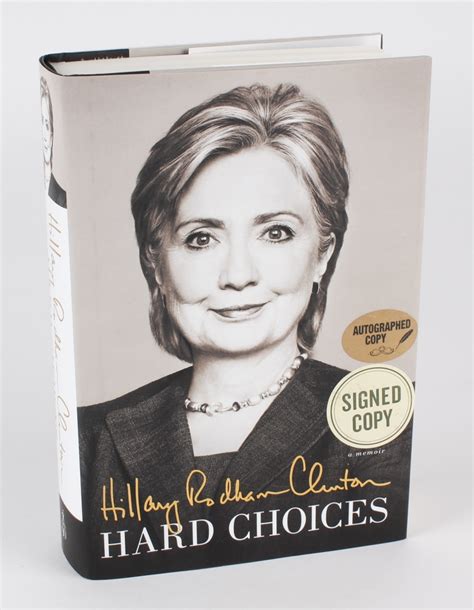 Hillary Clinton Signed "Hard Choices" Hardback Book (JSA LOA) | Pristine Auction