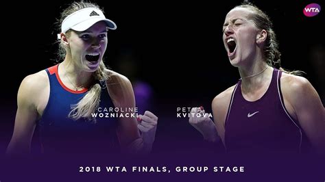 Caroline Wozniacki vs. Petra Kvitova | 2018 WTA Finals Singapore Round Robin | WTA Highlights ...