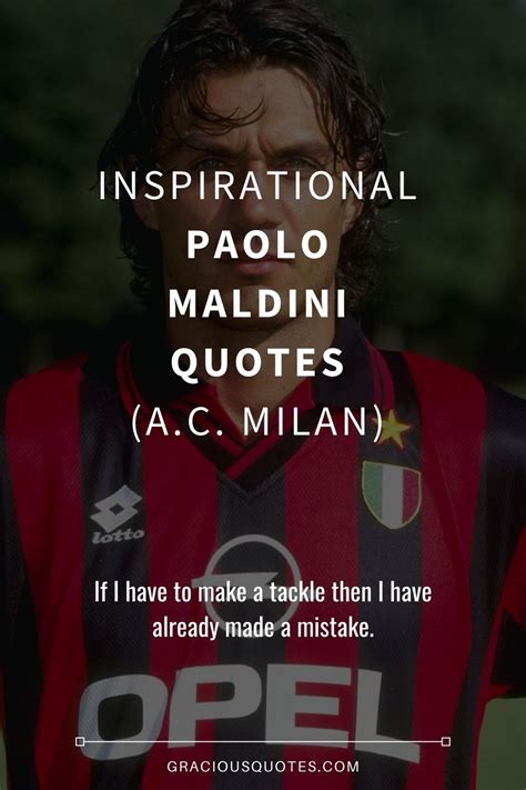 40 Inspirational Paolo Maldini Quotes (A.C. MILAN) | Paolo maldini, Paolo, Image quotes