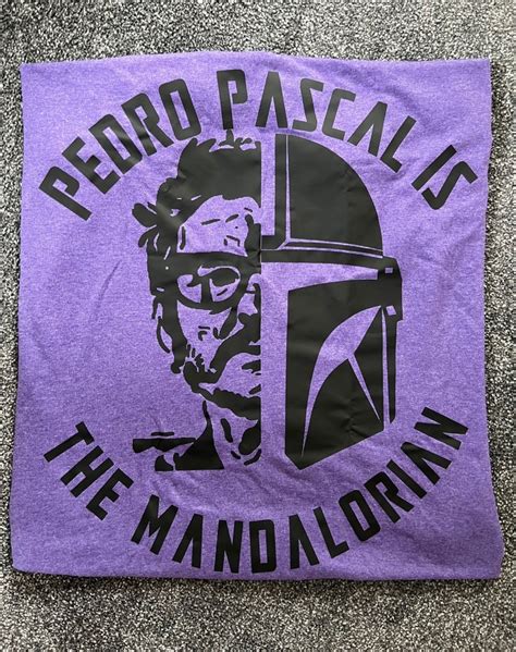 Pedro Pascal is the Mandalorian Pedro Pascal Shirts Daddy - Etsy