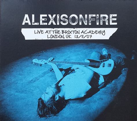 Alexisonfire – Live At Brixton Academy (London, UK 13/11/07) (2014, CDr) - Discogs