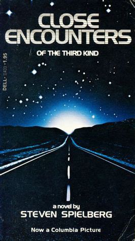 Close Encounters of the Third Kind by Steven Spielberg | Goodreads