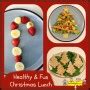 Fun & Healthy Christmas Lunch for Kids - How To Run A Home Daycare
