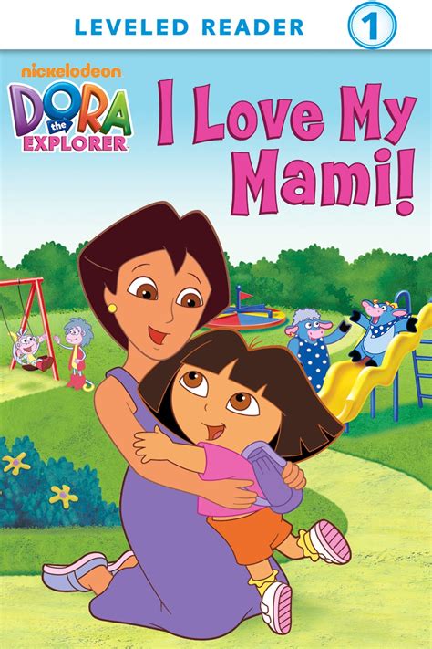 I Love My Mami! (Dora the Explorer) eBook by Nickeoldeon - EPUB Book | Rakuten Kobo United States