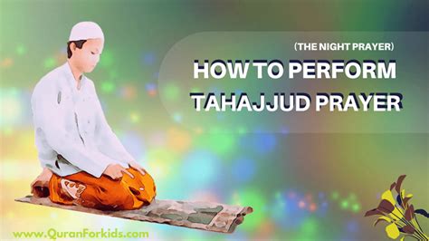 How to Perform the Tahajjud Prayer (The Night Prayer) - Quran For kids