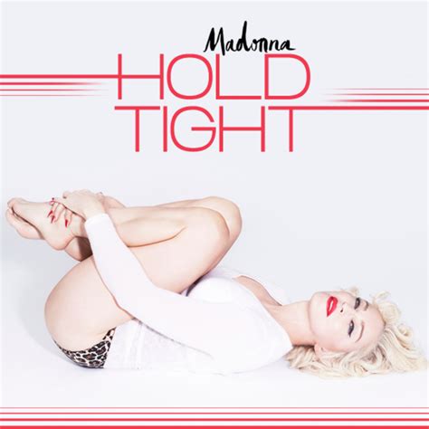 Madonna – Hold Tight Lyrics | Genius Lyrics