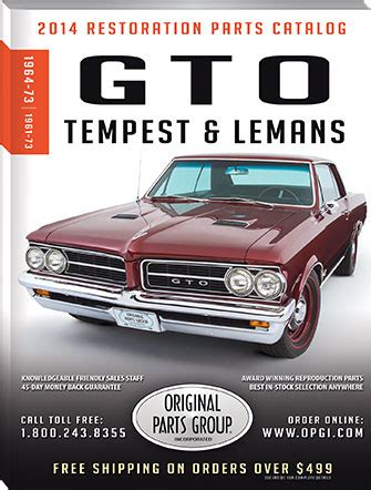 Free 1961-1973 GTO, LeMans, and Tempest Restoration Parts Catalog @ OPGI.com