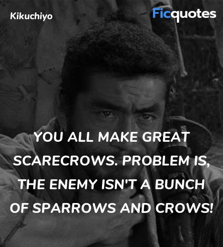 Seven Samurai Quotes - Top Seven Samurai Movie Quotes