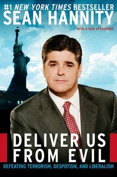 Sean Hannity- Deliver Us From Evil- The implicit message in Deliver Us ...