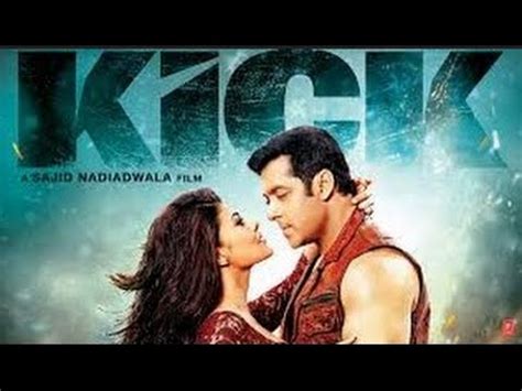 Kick movie songs youtube - ratingsberlinda