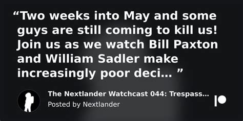 The Nextlander Watchcast 044: Trespass (1992) : r/nextlander