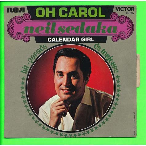 Oh carol - calendar girl by Neil Sedaka, SP with neil93 - Ref:116660340