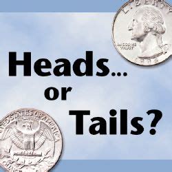 Heads or Tails? - Quiz