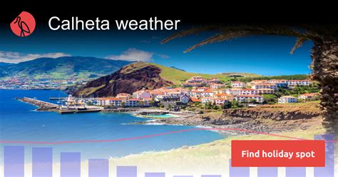 Calheta weather and climate in 2024 | Sunheron