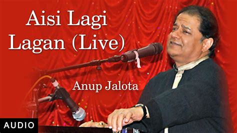 Aisi Lagi Lagan | Anup Jalota Live in Concert | Red Ribbon Music - YouTube