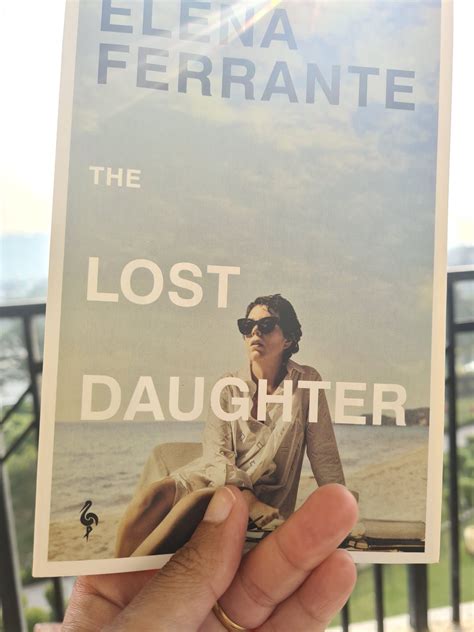 “The Lost Daughter” by Elena Ferrante | Jaya's blog