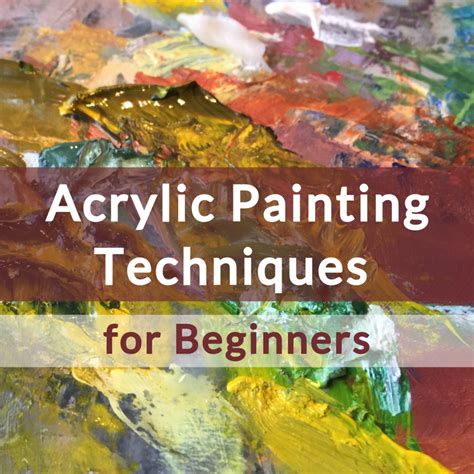 6 Basic Acrylic Painting Techniques for Beginners - FeltMagnet