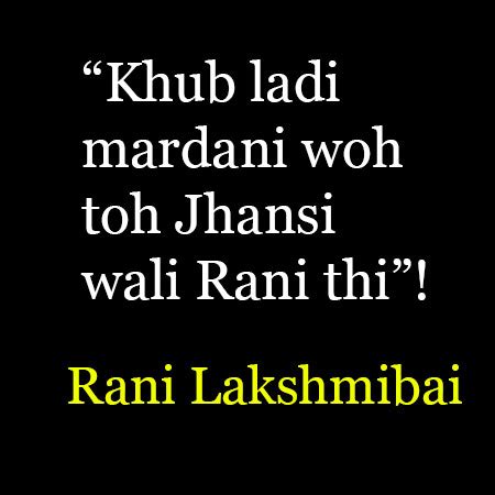 Rani Lakshmibai of Jhansi Quotes. Rani Lakshmibai Inspirational Quotes ...