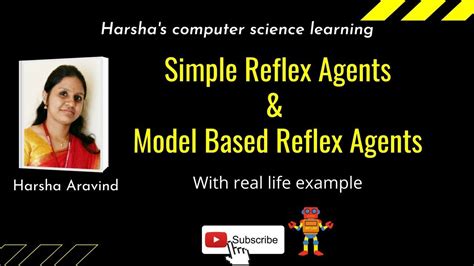 Simple Reflex Agent and Model Based Reflex Agent with Real life Example ...