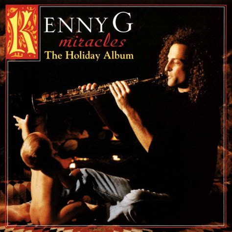 Пластинка Miracles : Holiday Album Kenny G. Купить Miracles : Holiday Album Kenny G по цене 2900 ...