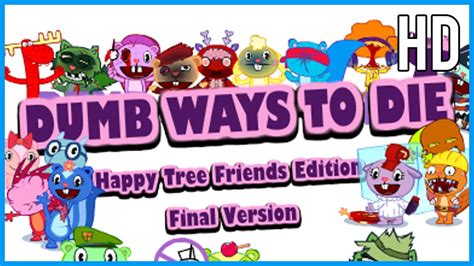 Dumb Ways to Die Happy Tree Friends Edition (HTF Edition) Game for Children | Funny Games - YouTube