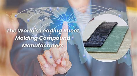 The Best Sheet Molding Compound Manufacturers in the World - HAMC