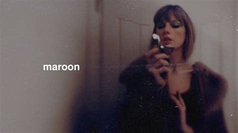 Maroon lyrics taylor Swift - ElenaSteven