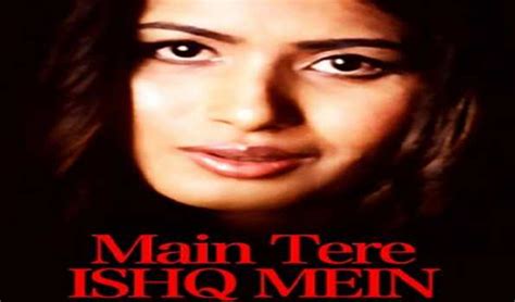 Trailer release of Mai Tere Ishq Mein on Aug 6 - The Legitimate