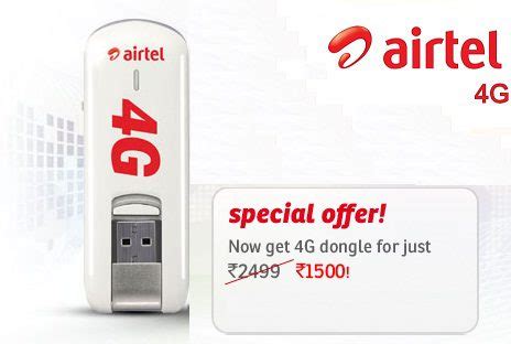 Airtel 4G dongle for free cost Rs 3100* against price of Rs1500 ...