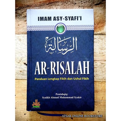 Kitab Ar-Risalah Panduan Lengkap Fikih dan Ushul Fikih [Karya Al-Imam Asy-Syafi'i], Cet. 2021/22 ...