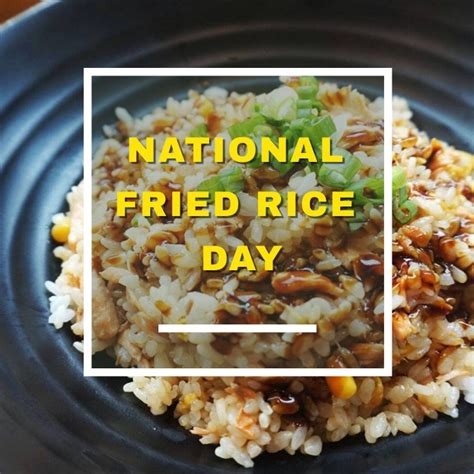 Copia de National Fried Rice Day | PosterMyWall