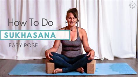 How to Sukhasana aka Easy Pose - YouTube