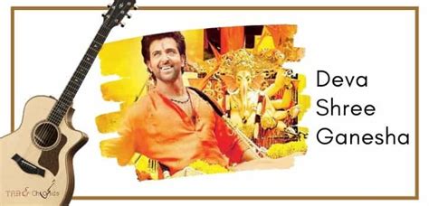 Deva Shree Ganesha Tabs - Agneepath - Tab and Chord