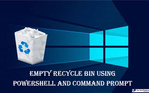 Empty Windows recycle bin with PowerShell and Command Prompt