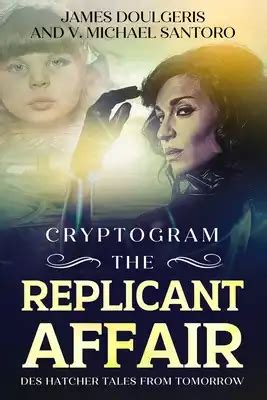 The Replicant Affair - Des Hatcher Tales from Tomorrow Cryptogram: cryptograms puzzle books for ...