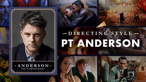 Paul Thomas Anderson Directing Style Explained — 7 Ways He Builds Real Characters in Real Worlds ...