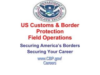 US Customs & Border Protection/Jobs for Everyone | PPT