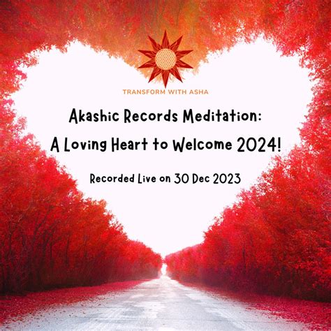 #83: Akashic Records Meditation - A Loving Heart to Welcome 2024 ...