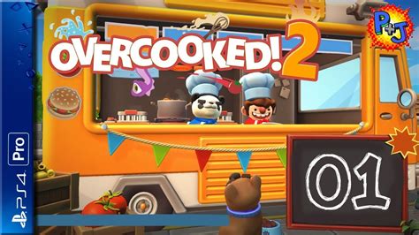 Let's Play Overcooked 2 | PS4 Pro Local Co-op Multiplayer | Gameplay Episode 1 (P+J) - YouTube