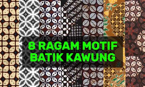 8 RAGAM MOTIF BATIK KAWUNG – Pusat Informasi Batik Indonesia