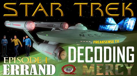 Charlie Freak LIVE ~ Decoding Star Trek ~ Episode #1 ~ Errand of Mercy